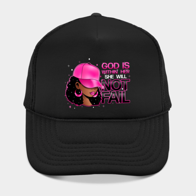 God is within her, she will not fail, Pink Hat by UrbanLifeApparel