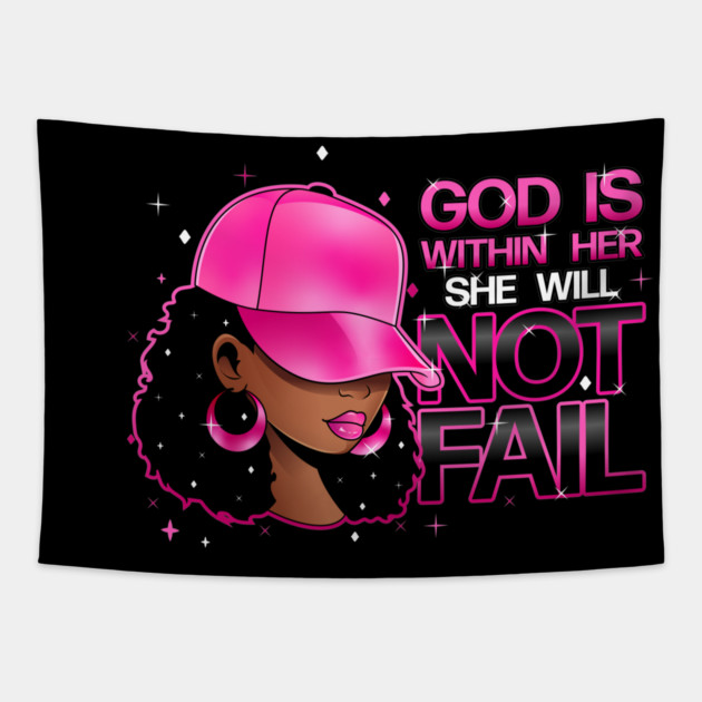 God is within her, she will not fail, Pink Hat Tapestry by UrbanLifeApparel