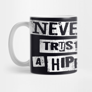 Never Trust A Hippy || Vintage Mug