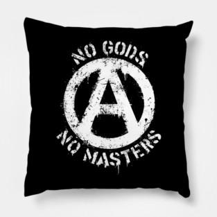 Anarchy, no gods, no masters. Pillow