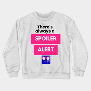 There's always a Spoiler Alert - Black Letters, Nerdy Logo Crewneck Sweatshirt