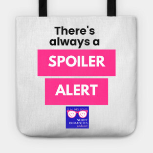 There's always a Spoiler Alert - Black Letters, Nerdy Logo Tote