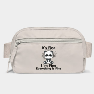 It's Fine I'm Fine Everything Is Fine funny cute panda Bag