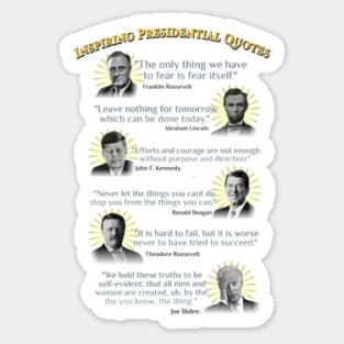 Inspirational Presidential Quotes Sticker