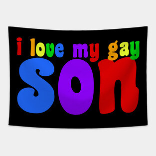 I Love My Gay Son Tapestry
