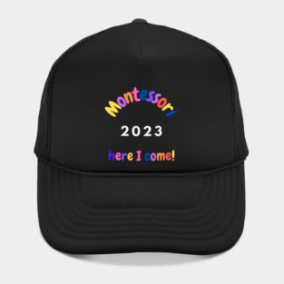 Montessori 2023 Here I come Hat