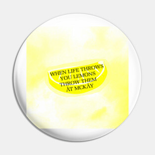 When life throws you lemons Pin