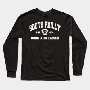South Philly Born and Raised Liberty Bell Philadelphia Long Sleeve T-Shirt