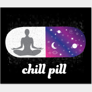 Chill Pill Relax Yoga Meditation Buddha Reiki Lightworker Empath Posters and Art