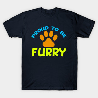 Proud to Be Furry T-Shirt