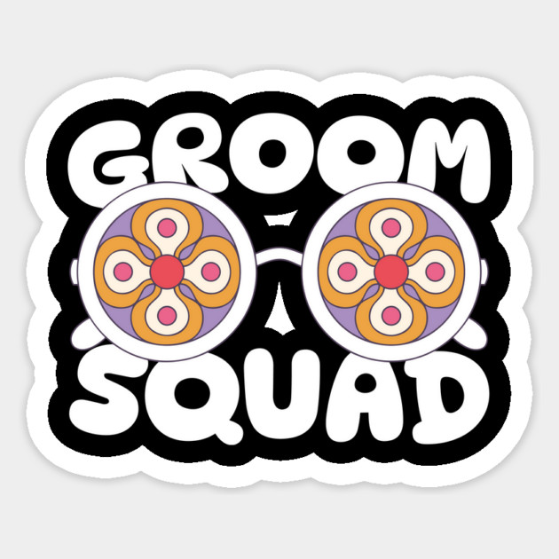 Groom Squad Sticker by The WYLD Tribe