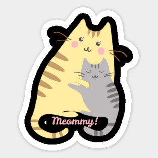 Meommy! Mothers Day Sticker