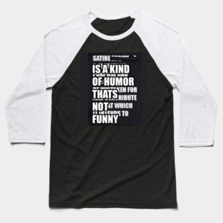 Satire Baseball T-Shirt