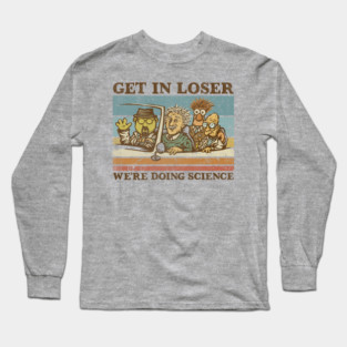 We're Doing Science Long Sleeve T-Shirt