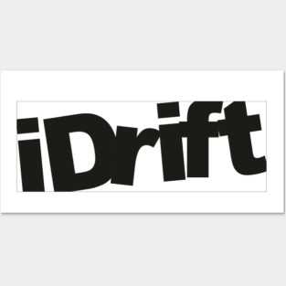 I Drift Posters and Art