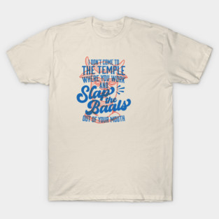 Baals in Your Mouth T-Shirt