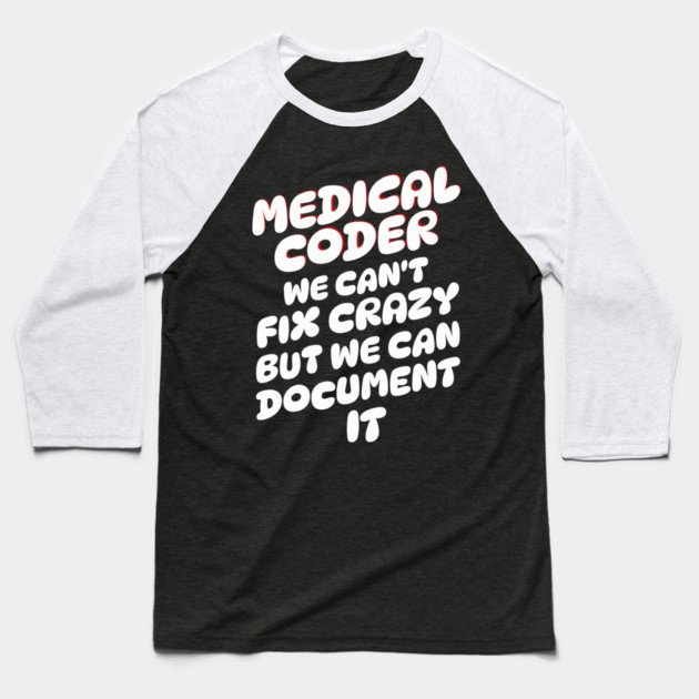 Medical Coder Baseball T-Shirt by The WYLD Tribe