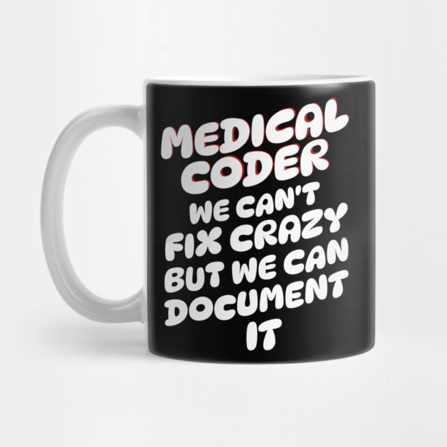 Medical Coder by The WYLD Tribe