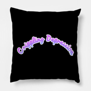 Crippling Depression Pillow