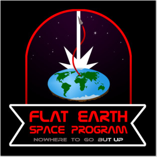 Flat Earth Space Program Posters and Art