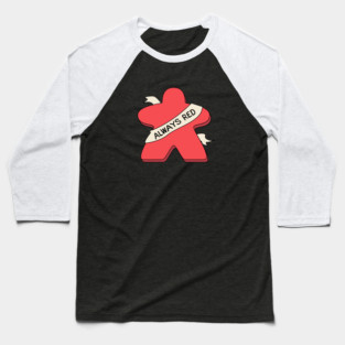 Always Red Meeple Board Game Baseball T-Shirt