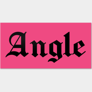 Angle Posters and Art