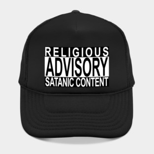 Religious Advisory - Satanic Content Hat