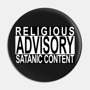 Religious Advisory - Satanic Content Pin