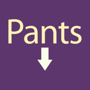 Pants Shirt T-Shirt