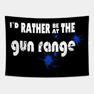 I’d rather be at the gun range Tapestry
