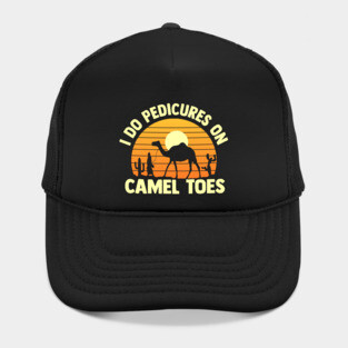 i do pedicures on camel toes  vintage sunset Hat
