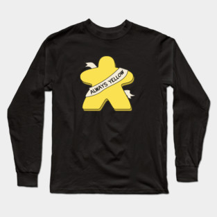 Always Yellow Meeple Board Game Long Sleeve T-Shirt