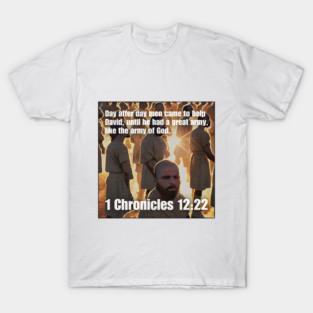 1 Chronicles 12:22 T-Shirt