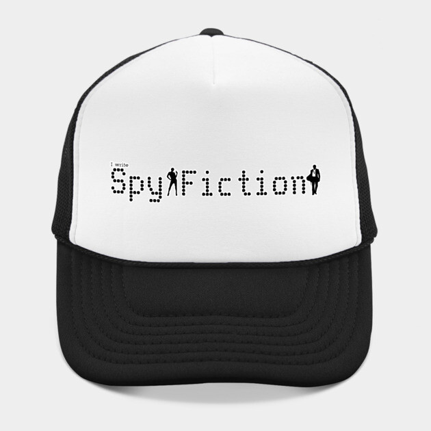 I write Spy Fiction by H. R. Sinclair