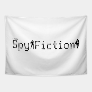 I write Spy Fiction Tapestry