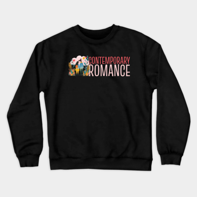 Contemporary Romance Genre Lovers Crewneck Sweatshirt by H. R. Sinclair