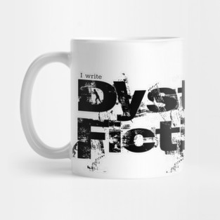I write Dystopian Mug