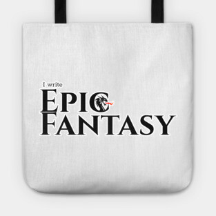 I write Epic Fantasy Tote