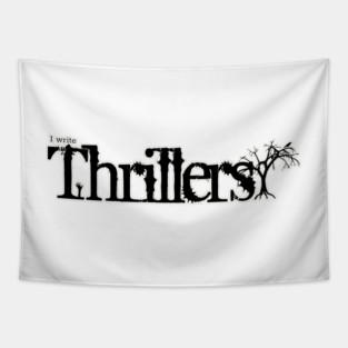 I write Thrillers Tapestry