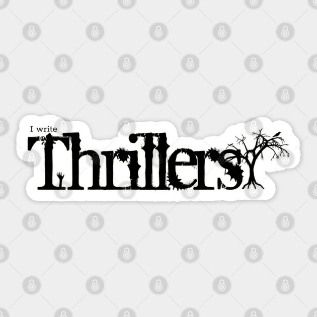 I write Thrillers Sticker by H. R. Sinclair