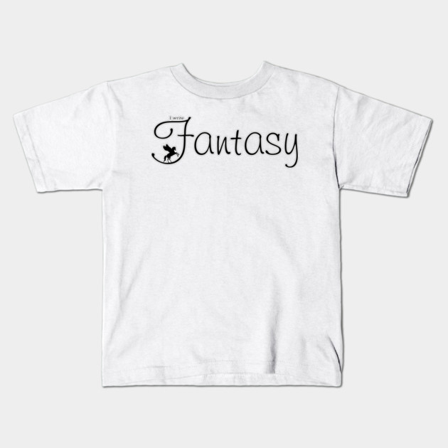 I write Fantasy Kids T-Shirt by H. R. Sinclair