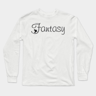 I write Fantasy Long Sleeve T-Shirt