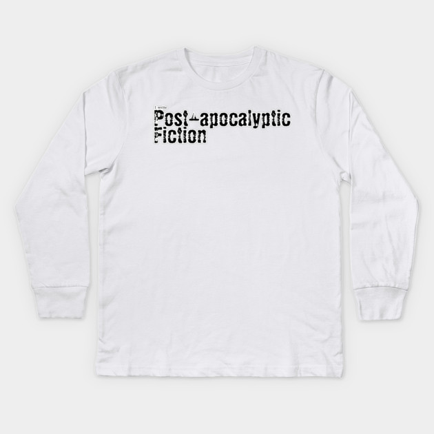 I write Post Apocalyptic Fiction Kids Long Sleeve T-Shirt by H. R. Sinclair