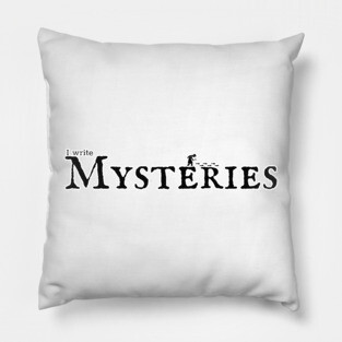 I write Mysteries Pillow