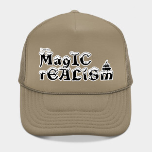 I write Magic Realism Hat