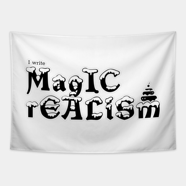I write Magic Realism Tapestry by H. R. Sinclair
