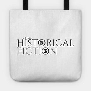 I write Historical Fiction Tote