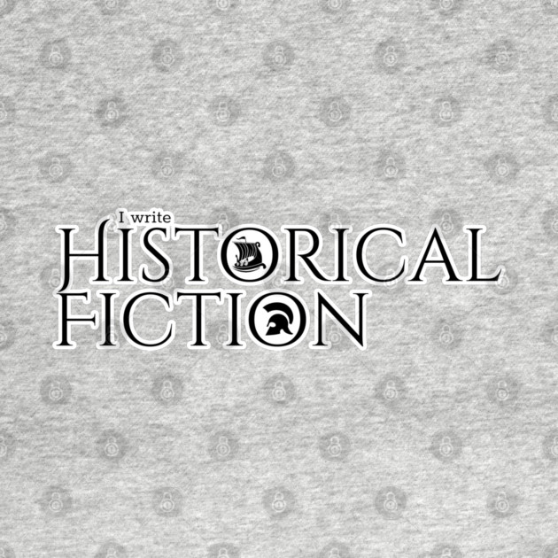 I write Historical Fiction by H. R. Sinclair