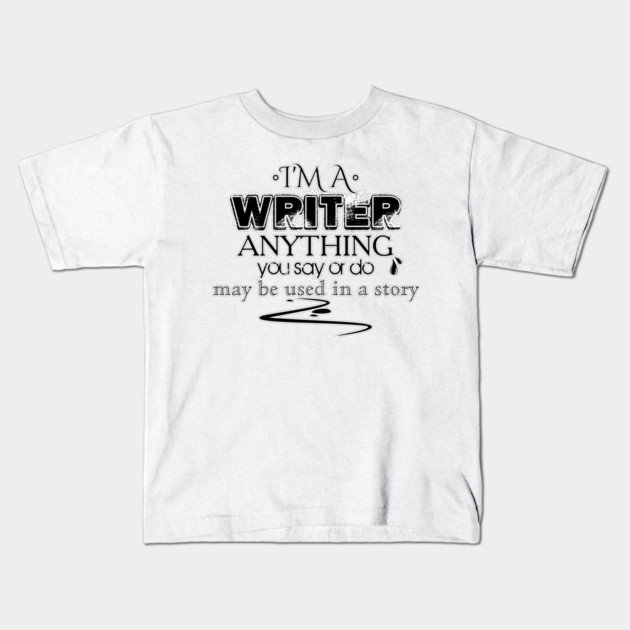 I'm a writer Memorandum Kids T-Shirt by H. R. Sinclair