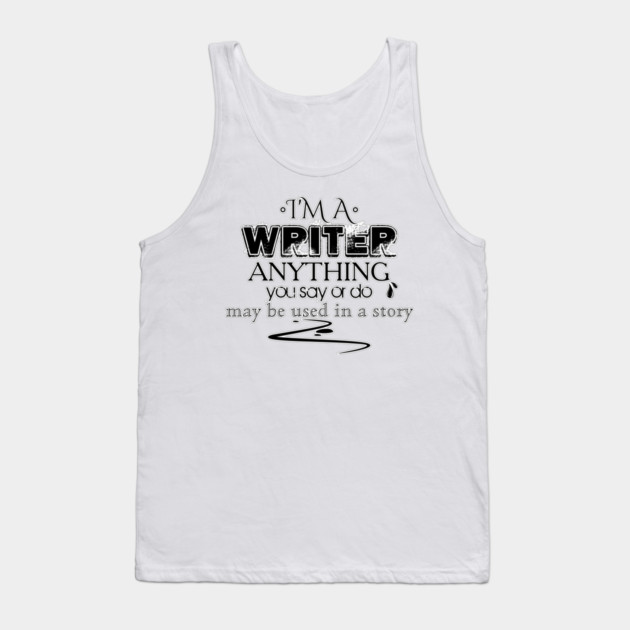 I'm a writer Memorandum Tank Top by H. R. Sinclair